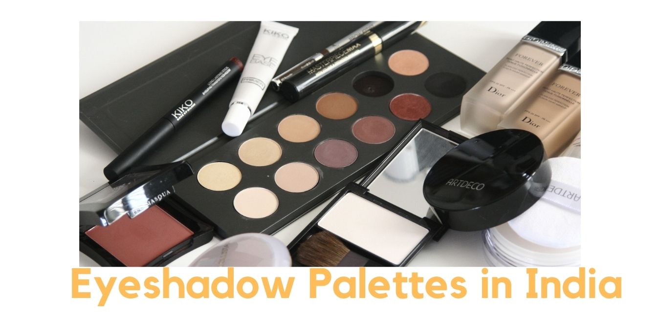 Top best Budget Eyeshadow Palettes in India