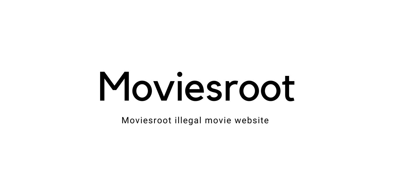 Moviesroot: Moviesroot Website Latest Link, Movie Download