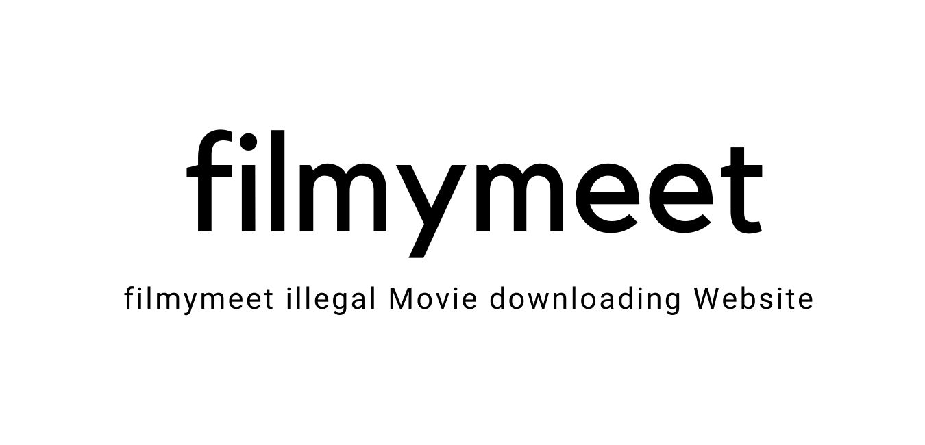 Filmymeet: FILMYMEET Website Latest Link, Movie Download: