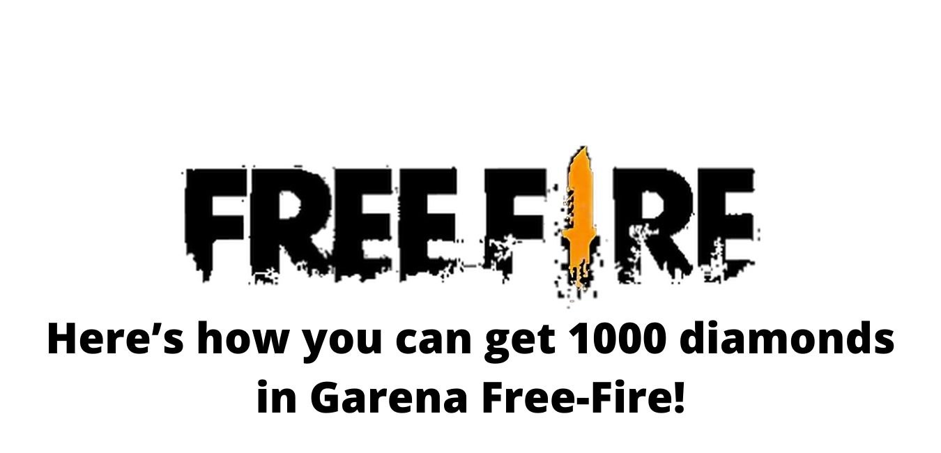 Here’s how you can get 1000 diamonds in Garena Free-Fire!